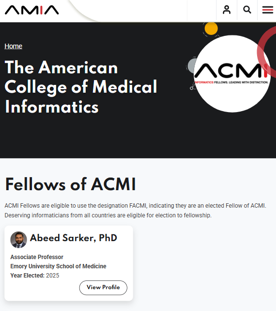We are proud to share that Dr. Abeed Sarker has been elected as a Fellow of the American College of Medical Informatics (ACMI), joining the prestigious Class of 2025. Dr. Sarker will be inducted at the AMIA Annual Symposium this November in Atlanta🎉